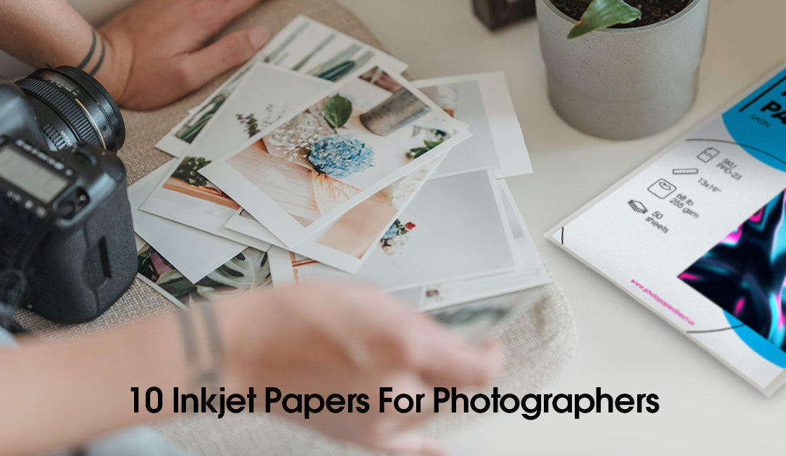 10 Inkjet Papers for Photographers